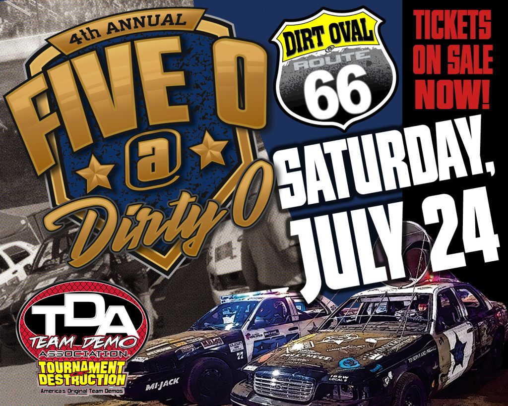 TEAM DEMOLITION DERBY/TOURNAMENT OF DESTRUCTION, FIVE O DIRTY O